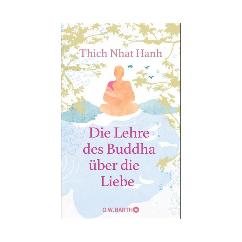 Die Lehre des Buddha über die Liebe