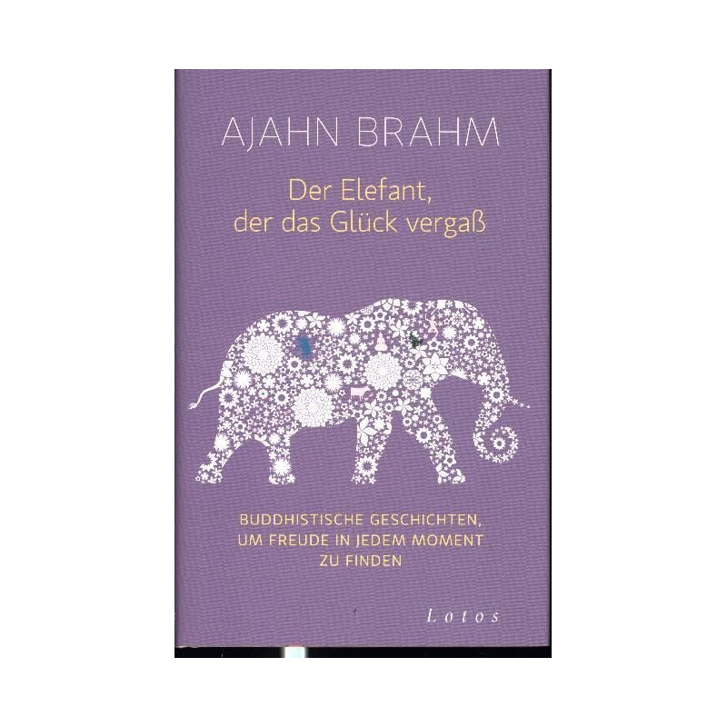 Der Elefant, der das Glück vergaß