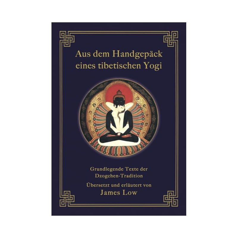Aus dem Handgepäck eines tibetischen Yogi