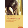 Erleuchtete Weisheit.