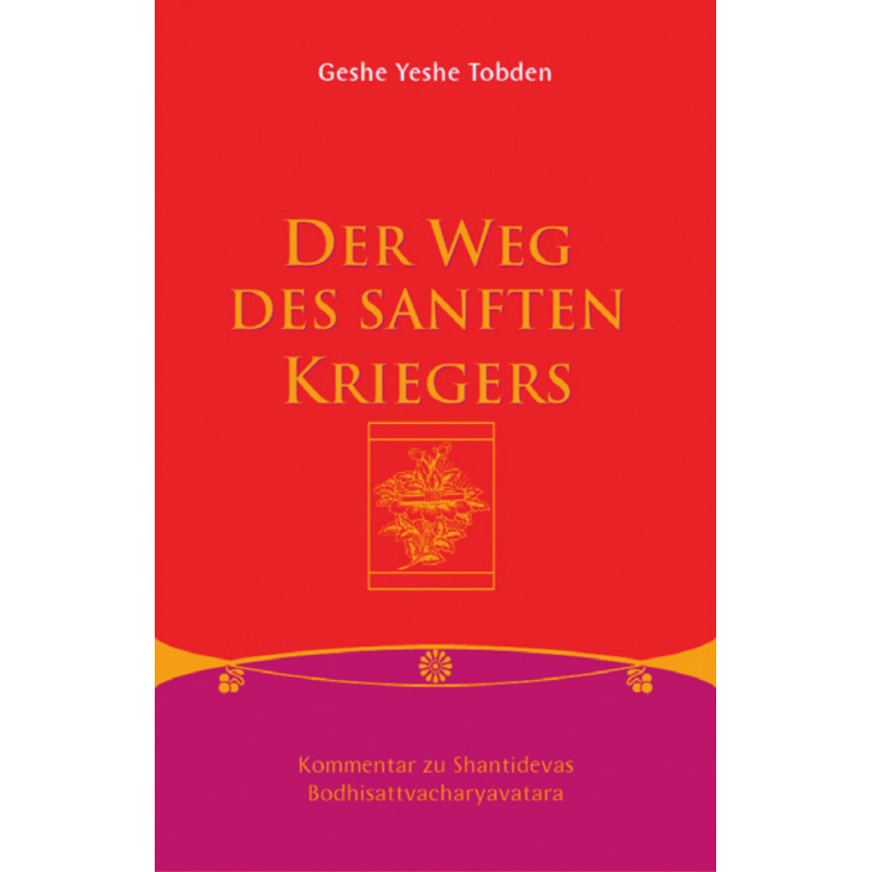 Der Weg des sanften Kriegers