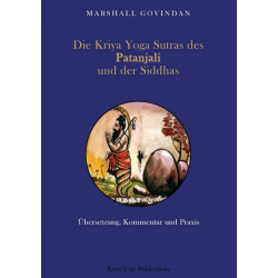 Die Kriya Yoga Sutras des Patanjali und der Siddhas .